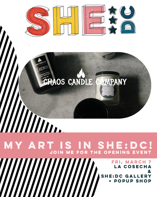 Chaos Candle Company SHE:DC 2025 Pop-up Shop